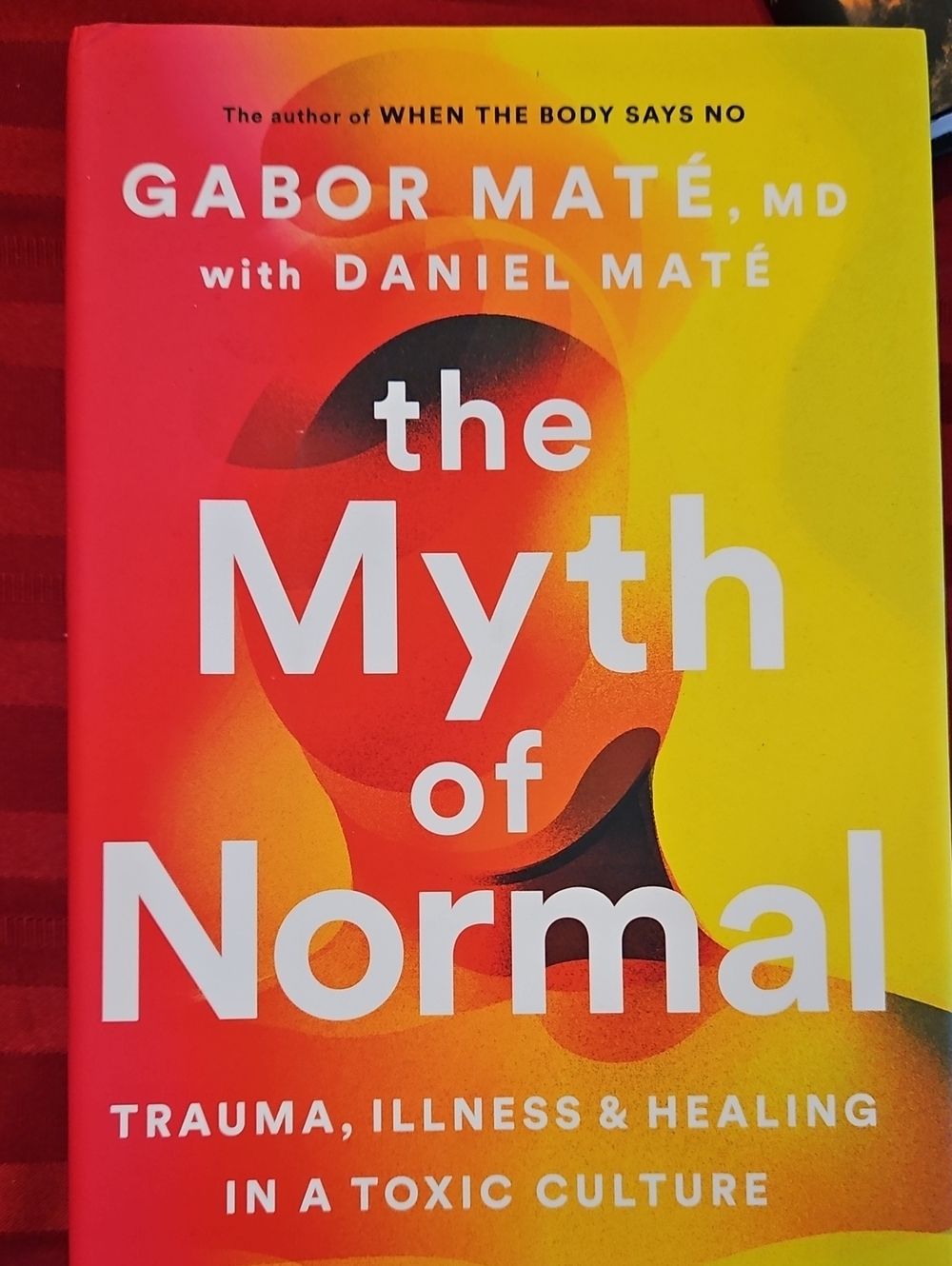 Gabor Maté 'The Myth of Normal' Book